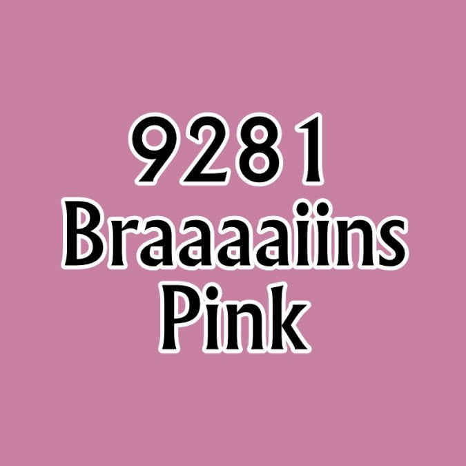 BRAAAAIINS PINK