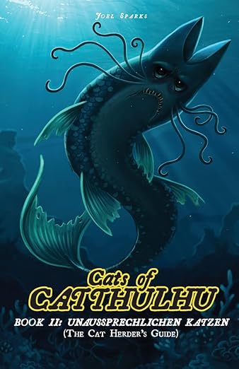 Cats of Catthulhu Book 2: Unaussprechlichen Katzen