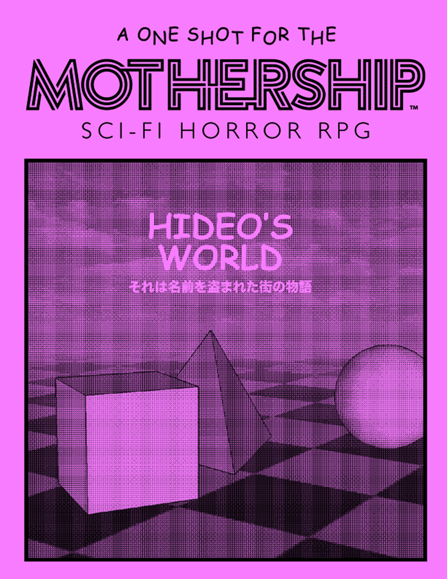 Mothership: Hideo’s World