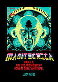 SDM: MAGITECNICA - CODEX 1 - THE USE AND MISUSE OF POWERS GREAT AND SMALL