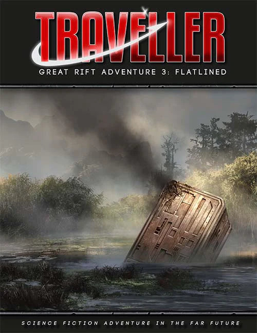 TRAVELLER: GREAT RIFT ADVENTURE 3: FLATLINED