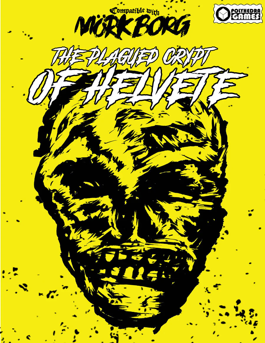 THE PLAGUED CRYPT OF HELVETE: MÖRK BORG