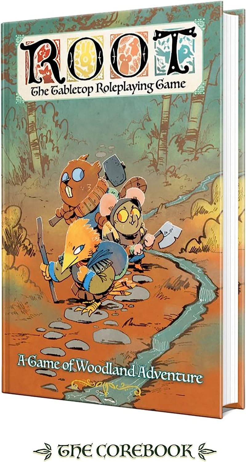 Magpie Games: Root RPG, Core Book, Brings the Tales of the Woodland to your RPG table, Game of Woodland Creatures Fighthing for Money, Justice, and Freedom From Powers Far Greater Than Them