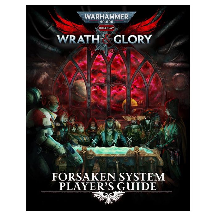 Warhammer 40,000 Roleplay: Wrath & Glory: Forsaken Player's Guide
