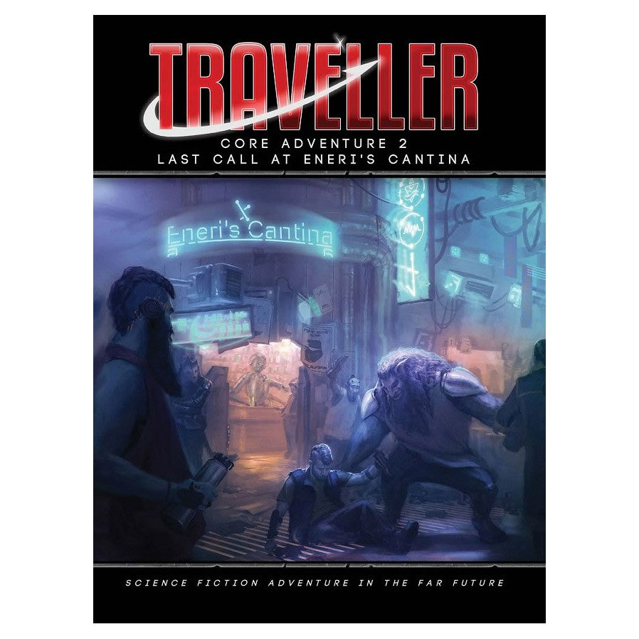 Traveller: Core Adventure 2: Last Call at Eneri's Cantina