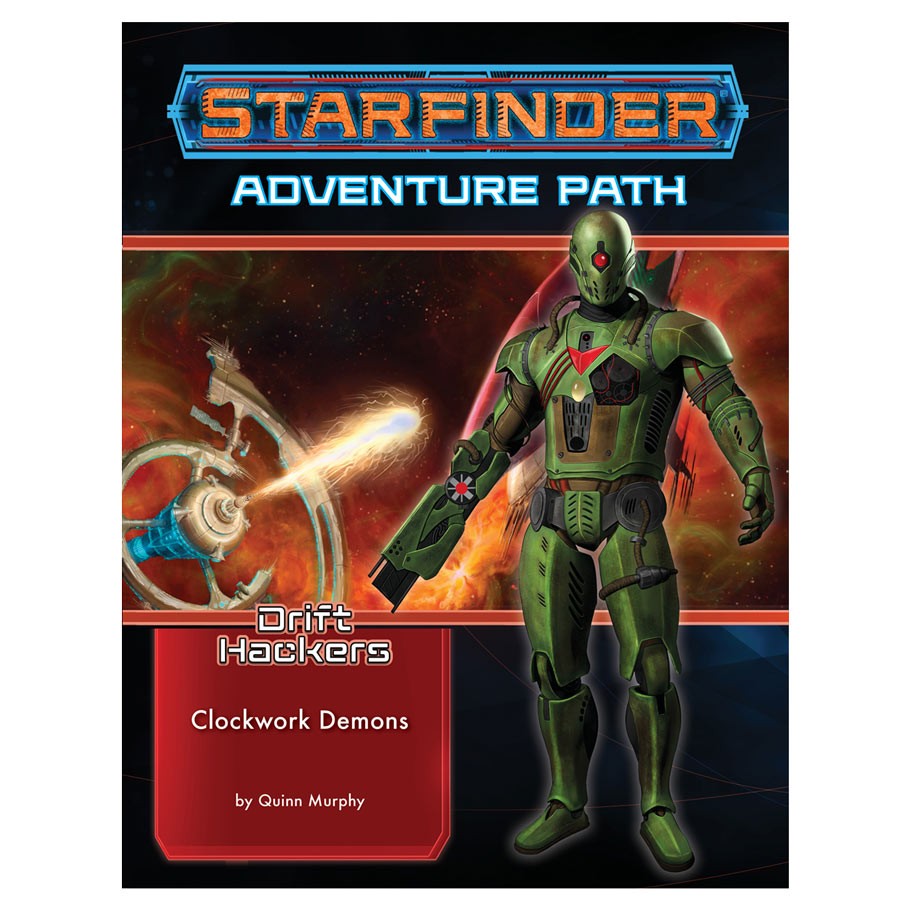 Starfinder Adventure Path: Drift Hackers 2 of 3: Clockwork Demons