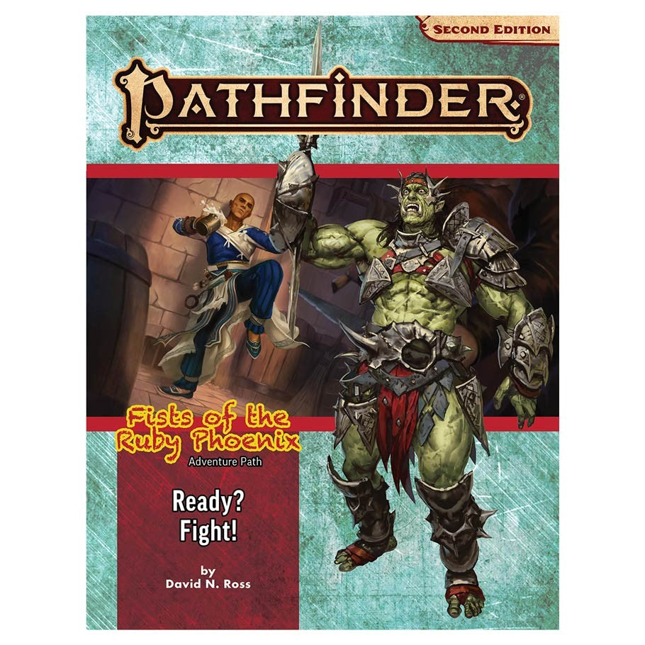 Pathfinder 2nd Edition: Adventure Path: Ready? Fight! (Fist of the Ruby Phoenix Part 2 of 3)