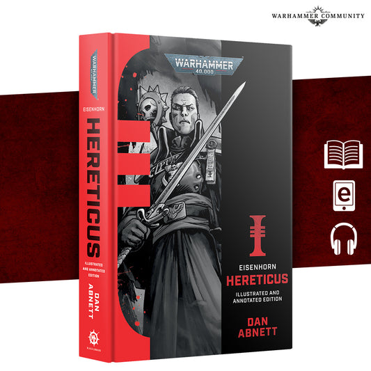 Eisenhorn: Hereticus (Illustrated and Annotated Edition)