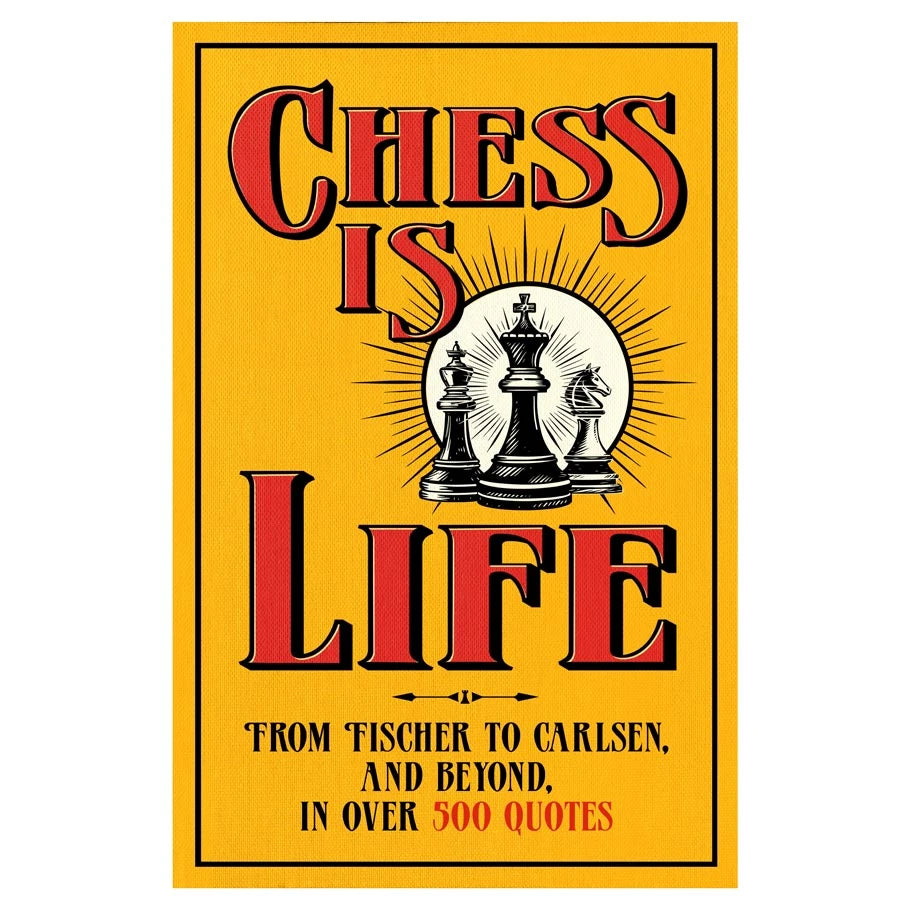 Chess is Life