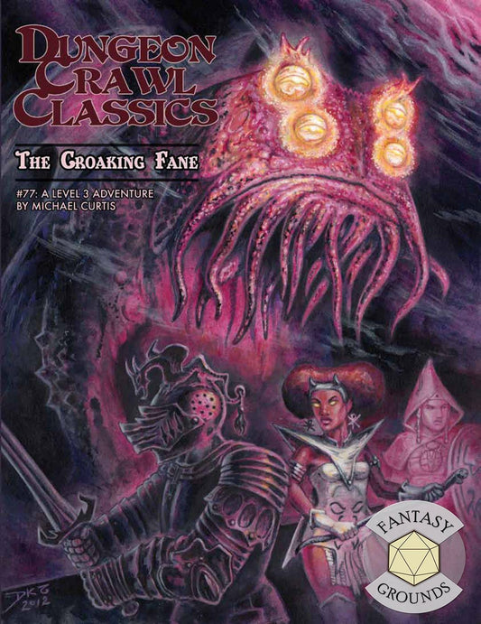 Dungeon Crawl Classics #77: The Croaking Fane – Module for Fantasy Grounds