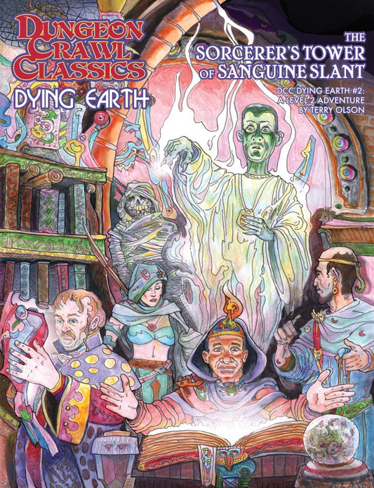 Dungeon Crawl Classics Dying Earth #2: The Sorcerer’s Tower of Sanguine Slant