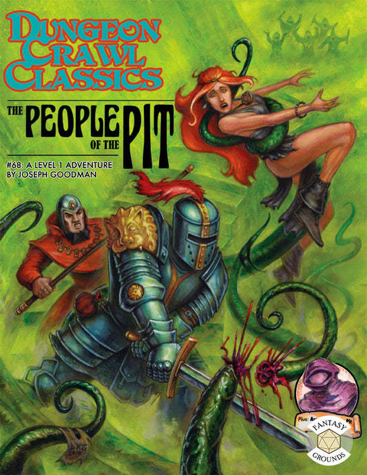 Dungeon Crawl Classics #68: The People of the Pit – Module for Fantasy Grounds