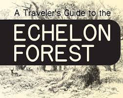 A Traveler’s Guide to the Echelon Forest