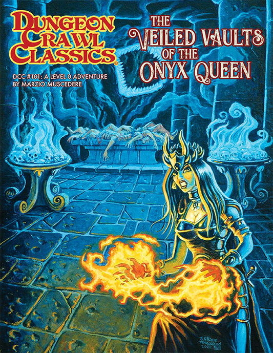 Dungeon Crawl Classics: The Veiled Vaults of the Onyx Queen #101