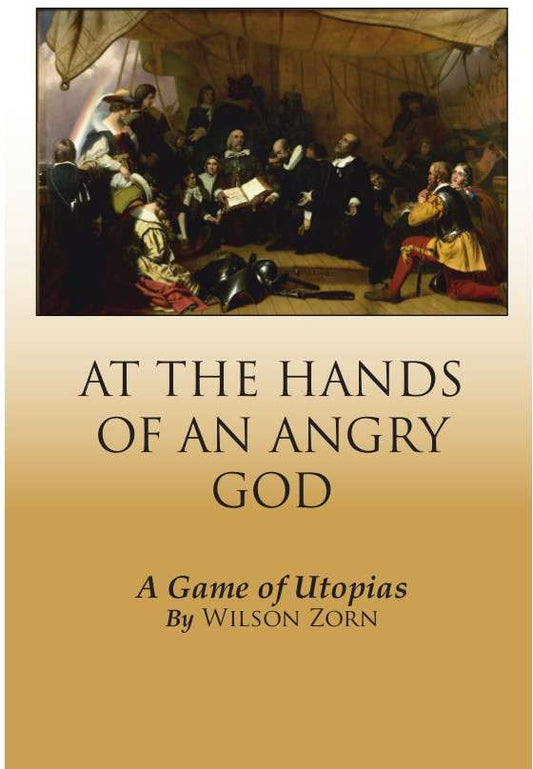 At the Hands of an Angry God: a game of Utopias