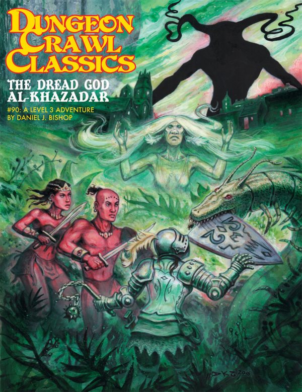 Dungeon Crawl Classics #90: The Dread God Al-Khazadar