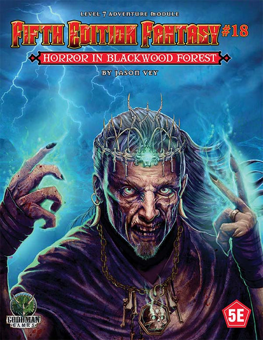 Fifth Edition Fantasy #18: Horror in Blackwood Forest