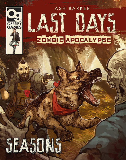 Last Days: Zombie Apocalypse: Seasons: A Game of Survival Horror