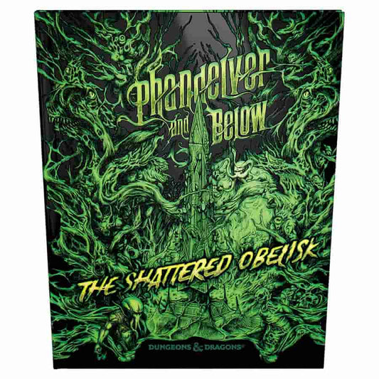 DUNGEONS AND DRAGONS: PHANDELVER AND BELOW: THE SHATTERED OBELISK (ALTERNATE COVER)