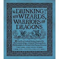 Drinking with Wizards, Warriors and Dragons