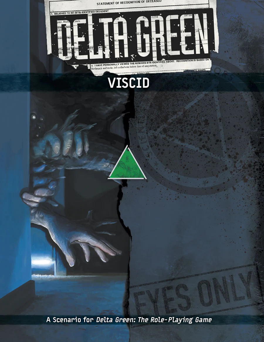 DELTA GREEN: VISCID