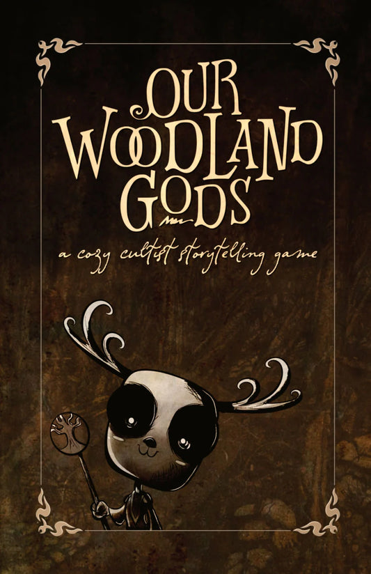 OUR WOODLAND GODS: A COZY CULTIST STORYTELLING GAME