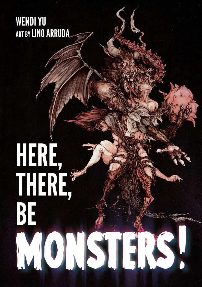 HERE, THERE, BE MONSTERS!