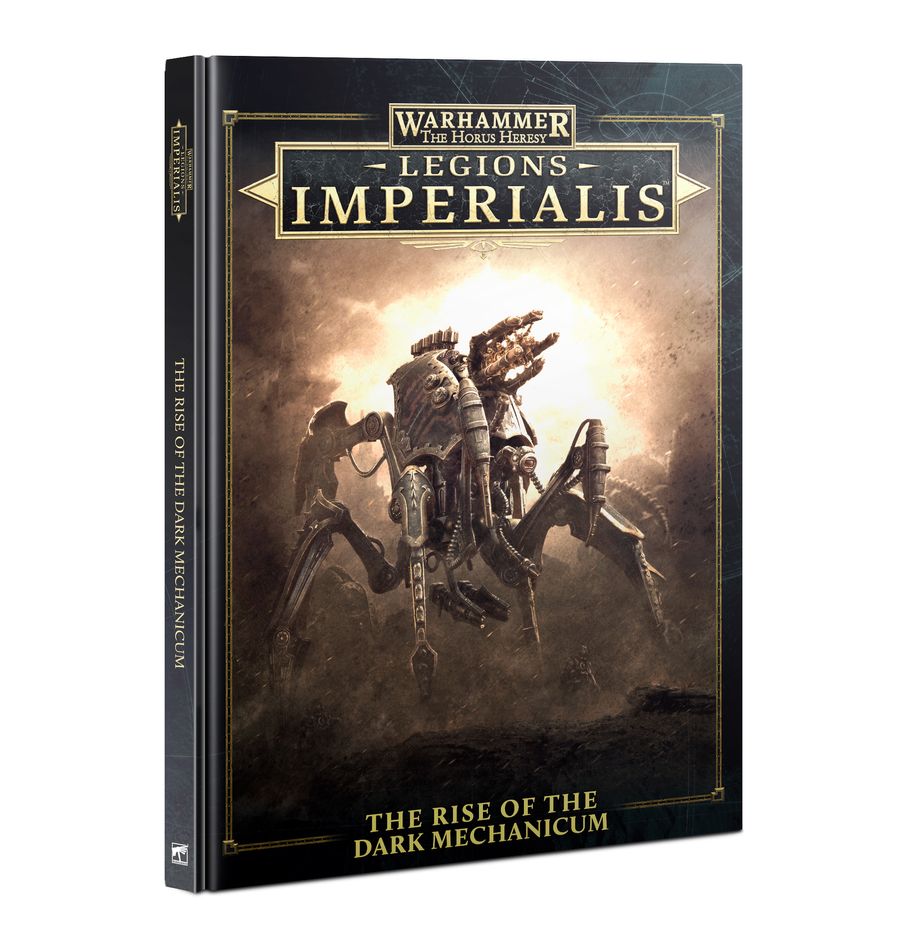WARHAMMER: THE HORUS HERESY - LEGIONS IMPERIALIS - THE RISE OF THE DARK MECHANICUM
