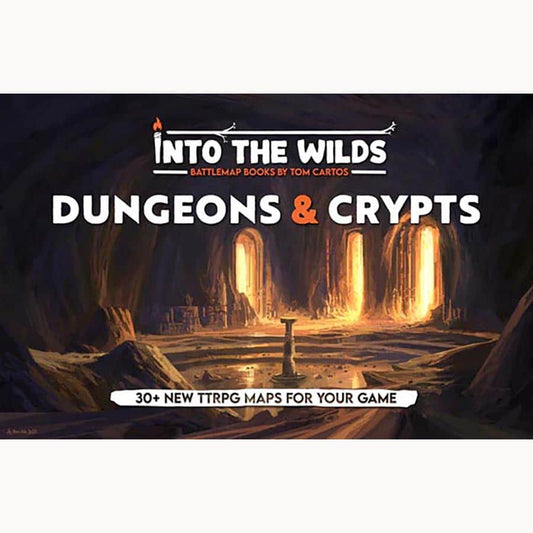 INTO THE WILDS: BATTLEMAP BOOKS: DUNGEONS AND CRYPTS