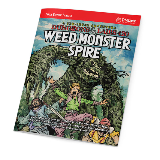 Dungeons & Lairs #420: Weed Monster Spire