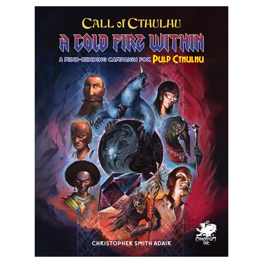 Call of Cthulhu 7th Edition: Pulp Cthulhu: A Cold Fire Within