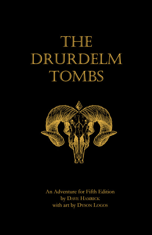 D&D 5e: Drurdelm Tombs (A Fifth Edition Adventure for Level 5)