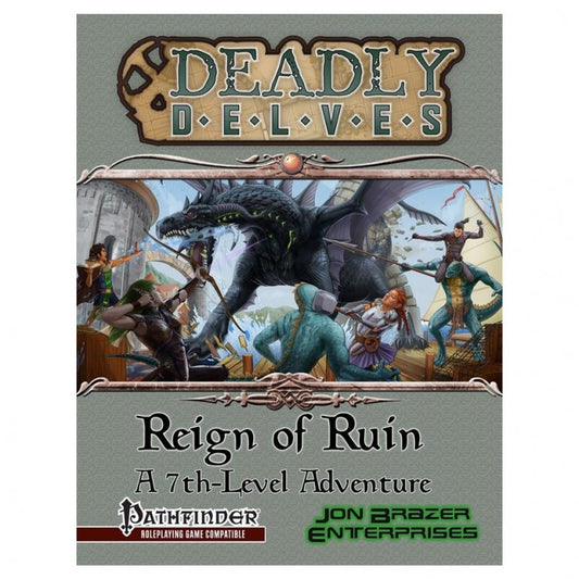 PF: Deadly Delves: Reign of Ruin