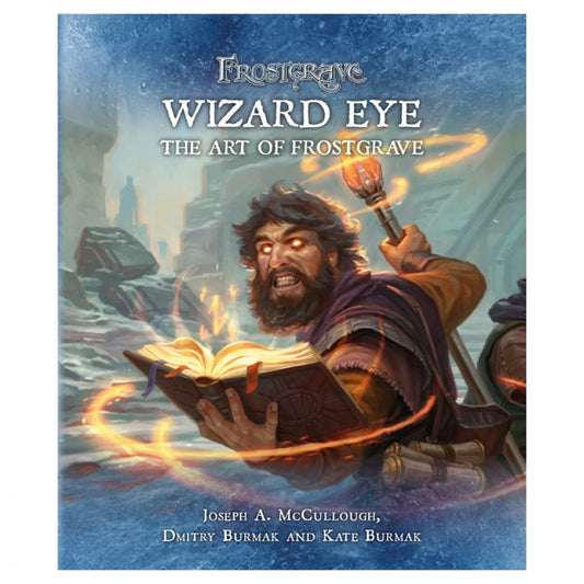 Frostgrave: Wizard Eye: Art of Frost