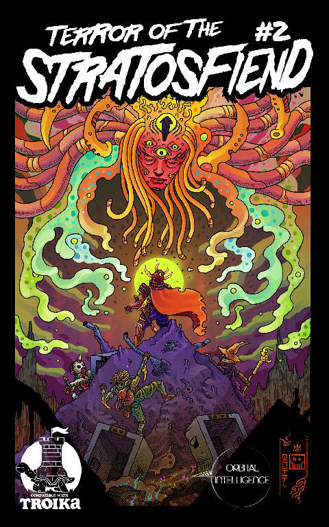 TERROR OF THE STRATOSFIEND #2 : TROIKA! EDITION